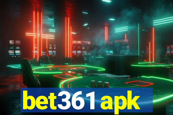 bet361 apk